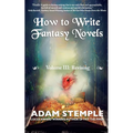 How to Write Fantasy Novels: Volume III, Revising