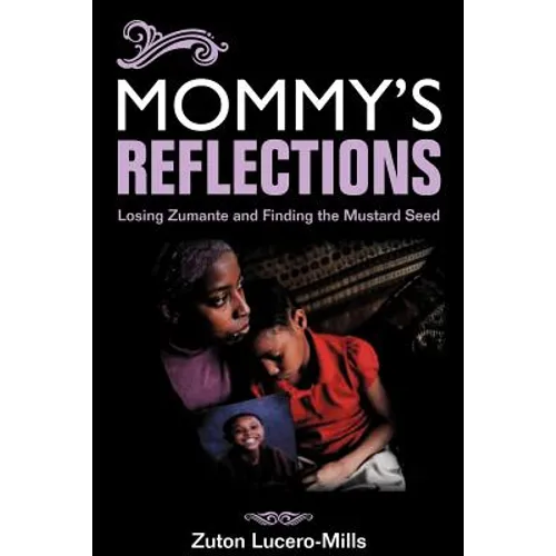 Mommy's Reflections: Losing Zumante and Finding the Mustard Seed
