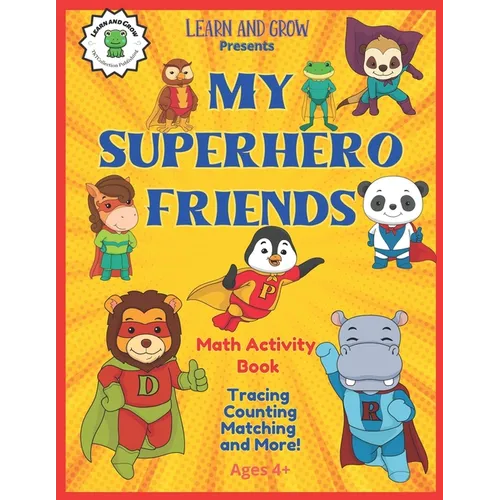 My Superhero Friends Math Activity Book: Early Math Workbook Ages 4+ From Learn and Grow.