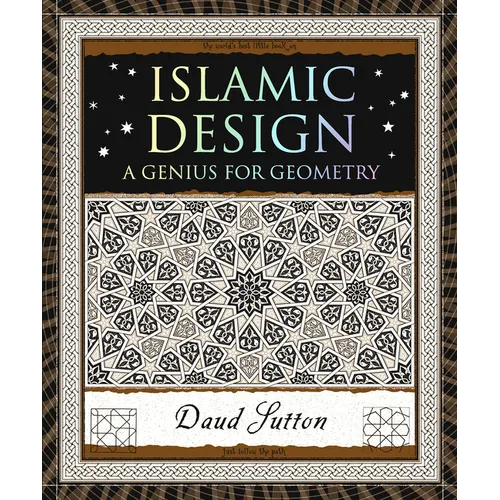 Islamic Design: A Genius for Geometry