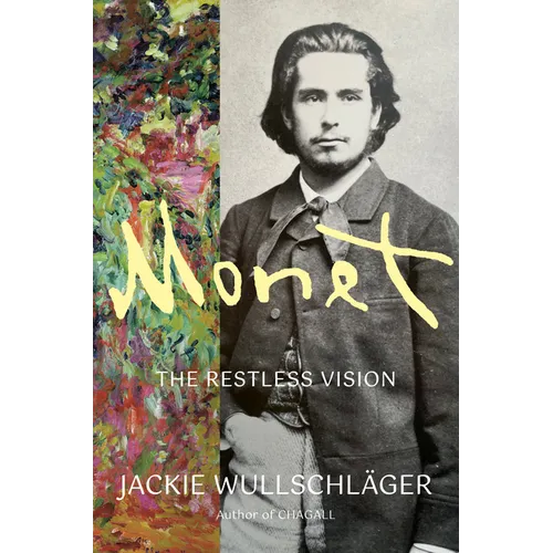Monet: The Restless Vision