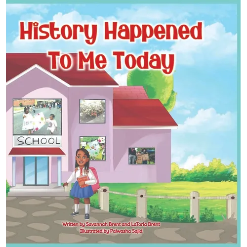 History Happened to Me Today