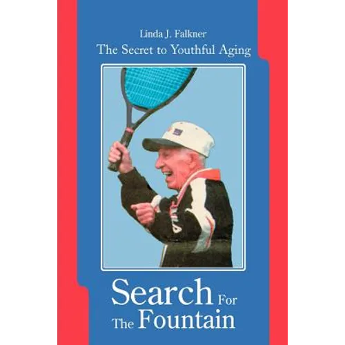Search For The Fountain: The Secret to Youthful Aging