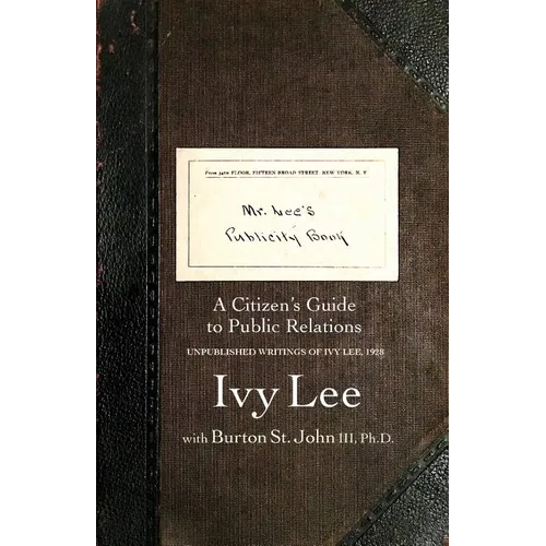 Mr. Lee's Publicity Book: A Citizen's Guide to Public Relations
