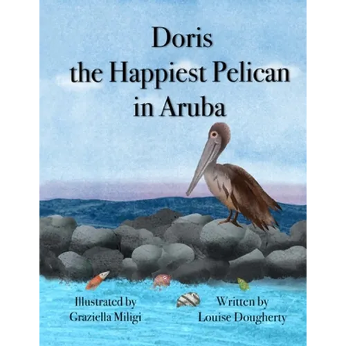 Doris the Happiest Pelican in Aruba