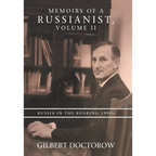 Memoirs of a Russianist, Volume II: Russia in the Roaring 1990S