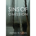 Sins of Omission: Racism, Politics, Conspiracy and Justice in Florida
