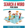 Search A Word For Kids: Spot It Word Fun!