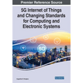 5G Internet of Things and Changing Standards for Computing and Electronic Systems