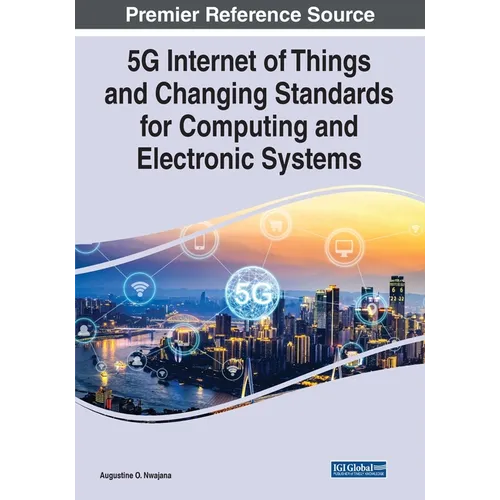 5G Internet of Things and Changing Standards for Computing and Electronic Systems