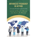 Antiracist Pedagogy in Action: Curriculum Development from the Field