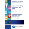 Corporate Branding in Facebook Fan Pages: Ideas for Improving Your Brand Value