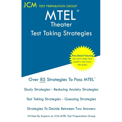 MTEL Theater - Test Taking Strategies