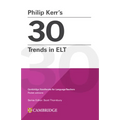 Philip Kerr's 30 Trends in ELT: Cambridge Handbooks for Language Teachers Pocket Editions