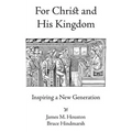 For Christ and His Kingdom