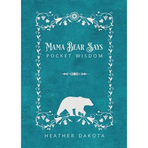 Mama Bear Says Pocket Wisdom