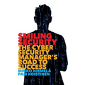 Smiling Security: The Cybersecurity Manager's Road to Success