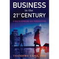 Business in the 21st Century: A South African CEO Perspective