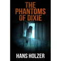 The Phantoms of Dixie