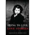 Dying To Live: Love Stories