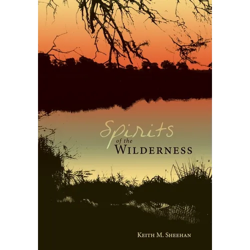 Spirits of the Wilderness - Hardcover