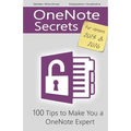 OneNote Secrets: 100 Tips for OneNote 2013 and 2016