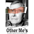 Other Me's: My caregiver experience with Lewy Body Dementia