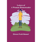 Letters of a Woman Homesteader - Paperback