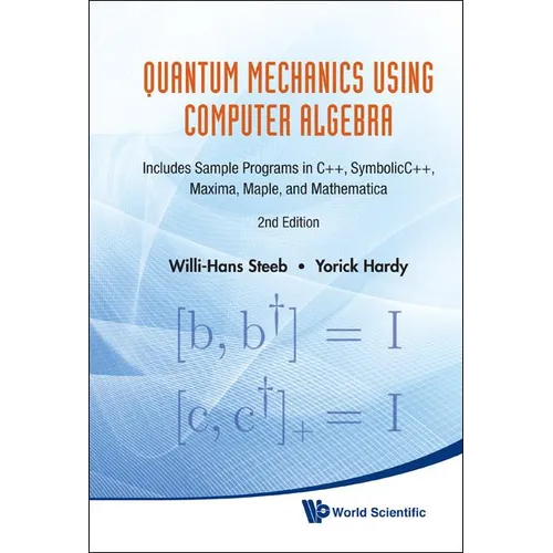 Quant Mech Using Computer Algebra (2 Ed)
