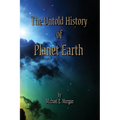 The Untold History of Planet Earth