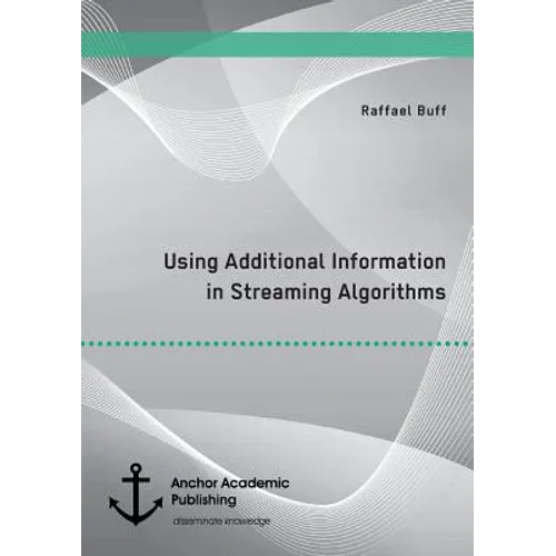 Using Additional Information in Streaming Algorithms