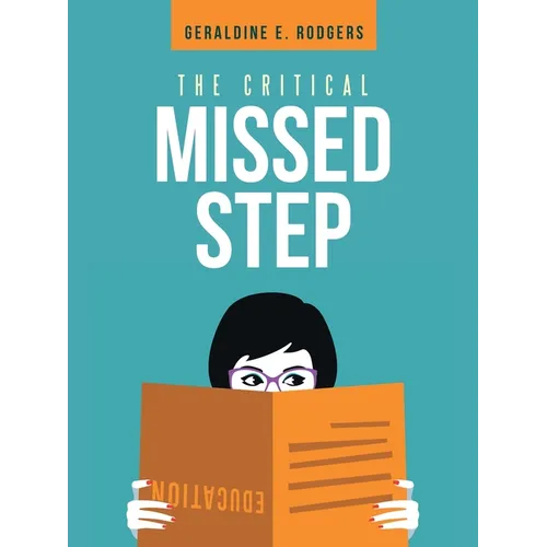 The Critical Missed Step