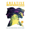Creative Regeneration: plug into your natural state of bliss