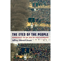 Eyes of the People: Democracy in an Age of Spectatorship