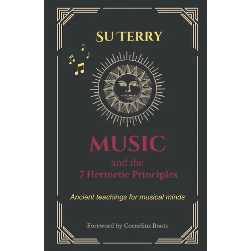 Music and the 7 Hermetic Principles