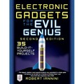 Electronic Gadgets for the Evil Genius: 21 New Do-It-Yourself Projects