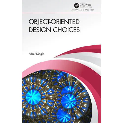 Object-Oriented Design Choices