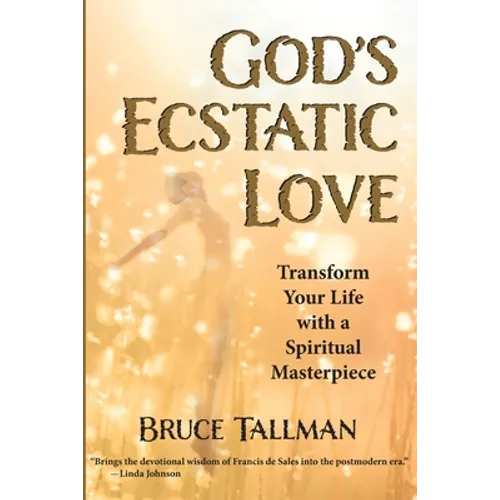 God's Ecstatic Love