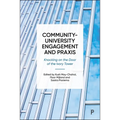 Community-University Engagement and PRAXIS: Knocking on the Door of the Ivory Tower