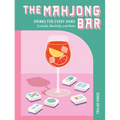 The Mahjong Bar: Drinks for Every Hand -- Cocktails, Mocktails, and More