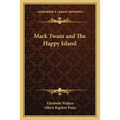 Mark Twain and The Happy Island