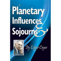 Planetary Influences & Sojourns