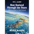 New Zealand Through the Years: UFOs and Aliens in New Zealand