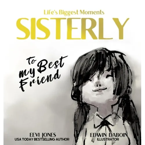Sisterly: To My Best Friend