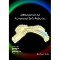 Introduction to Advanced Soft Robotics