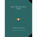 Why Do We Age? (1959)