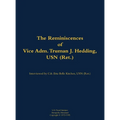 The Reminiscences of Vice Adm. Truman J. Hedding, USN (Ret.): 1902-1995