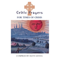 Celtic Prayers for Times of Crisis