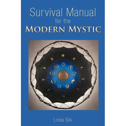 Survival Manual for the Modern Mystic