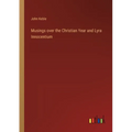 Musings over the Christian Year and Lyra Innocentium